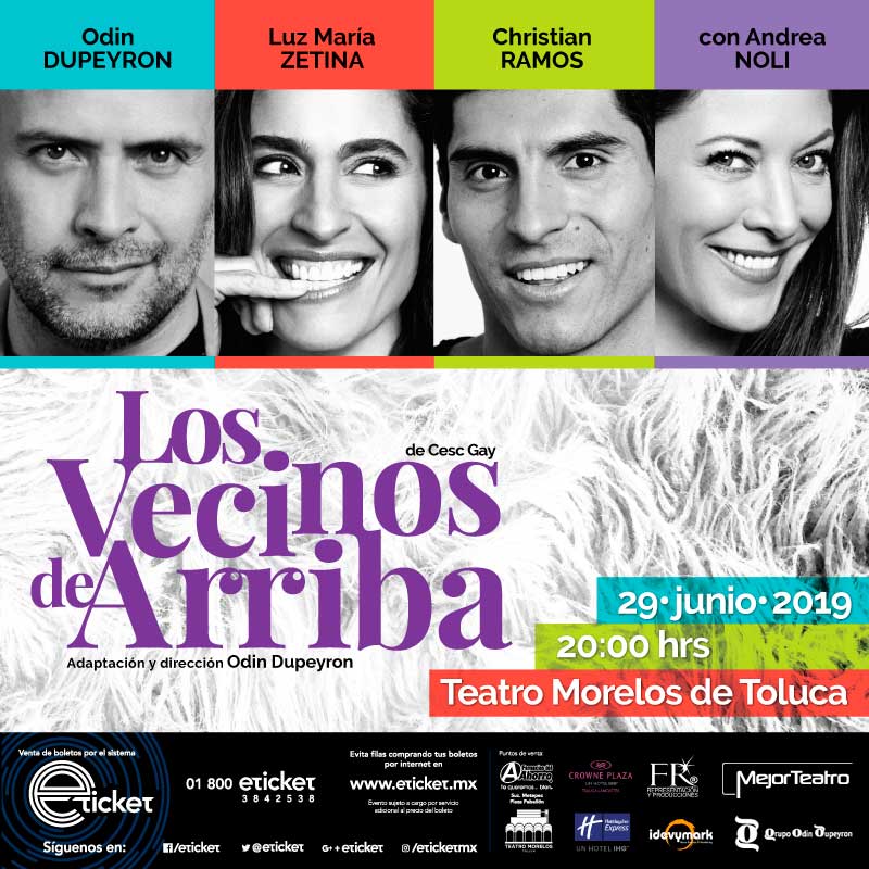 Los vecinos de arriba, con Odin Dupeyron y un gran elenco, este sábado en el Teatro Morelos de Toluca