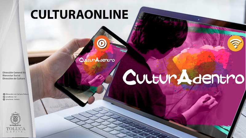 Presentan Cuarentena Online con el programa #CulturAdentro