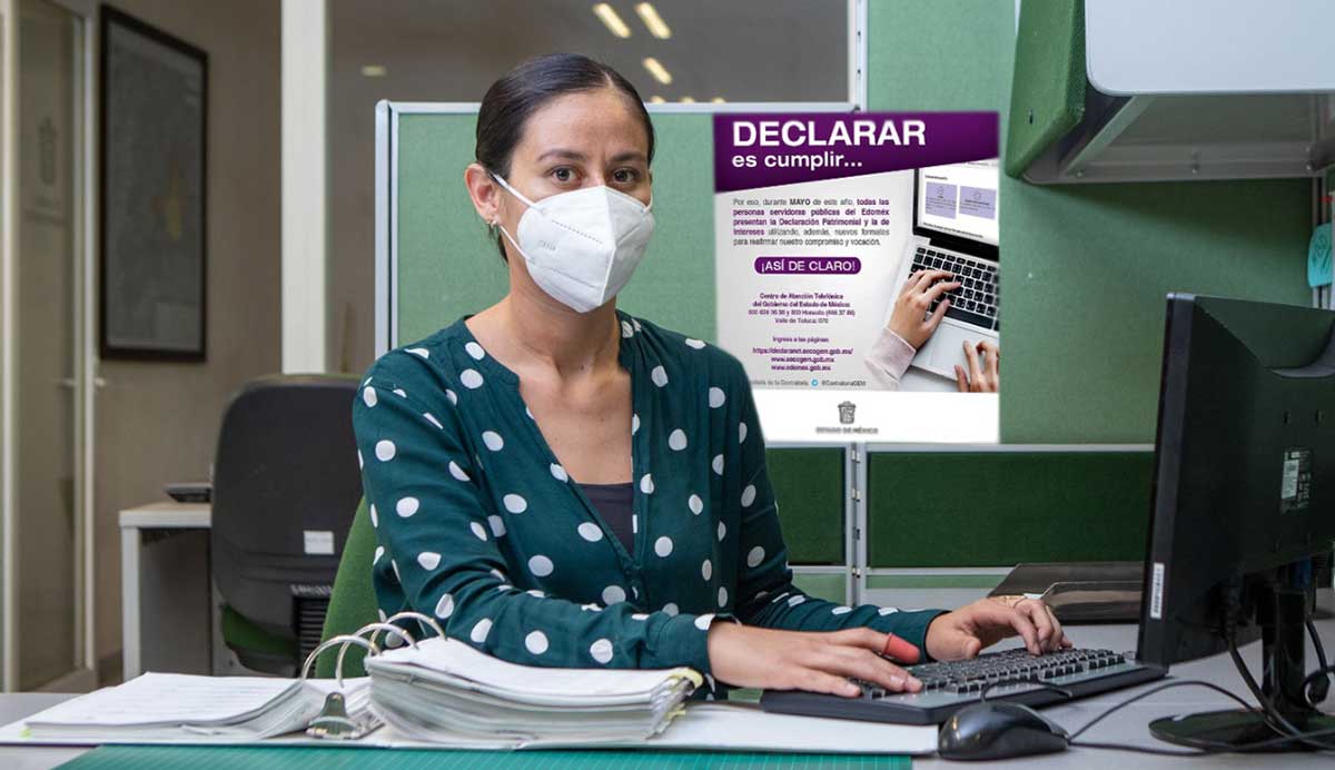 Cumplen más del 99 por ciento de servidores públicos del Edoméx con su declaración de situación patrimonial y la de intereses