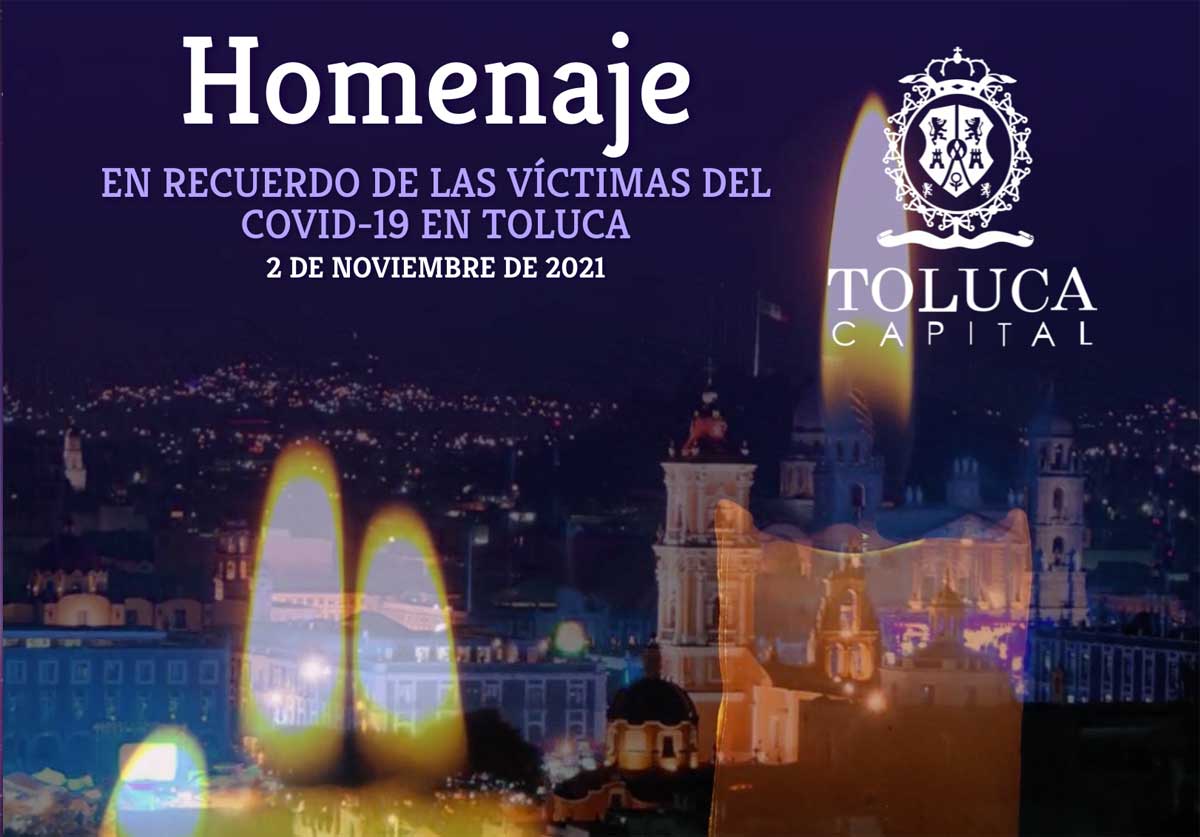 Toluca rendirá homenaje en memoria de quienes fallecieron por la pandemia de Covid-19