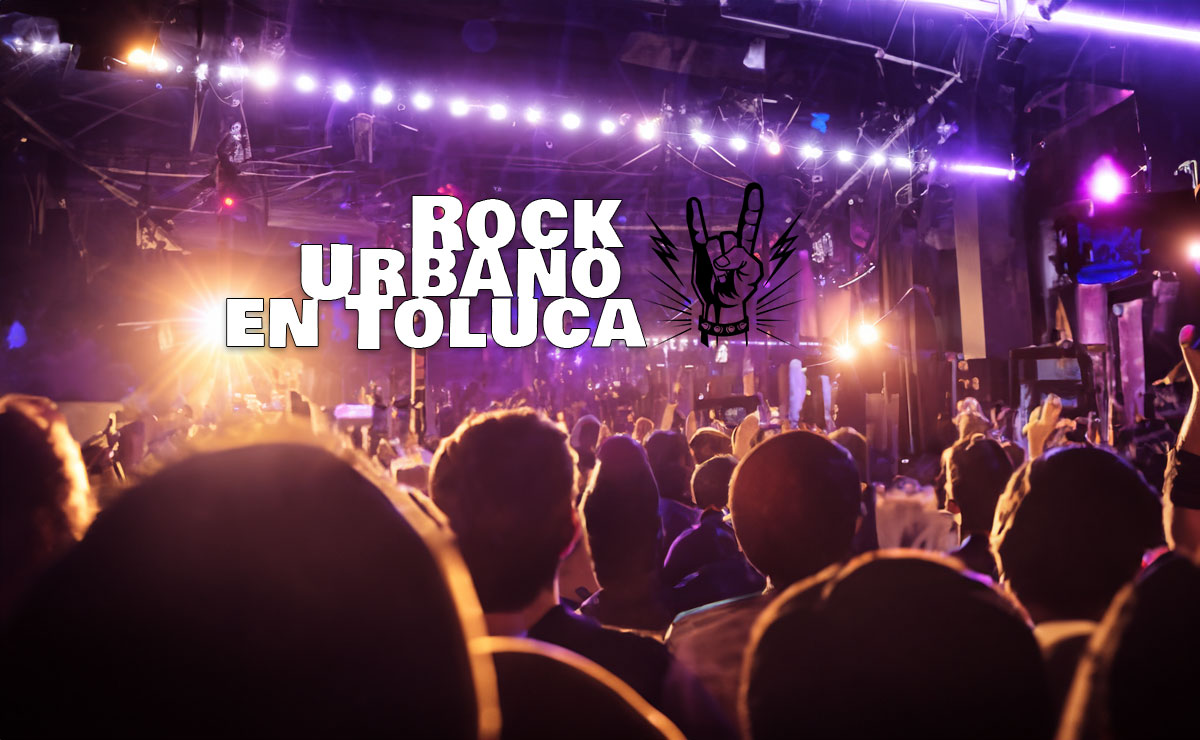 Conciertos de rock en toluca