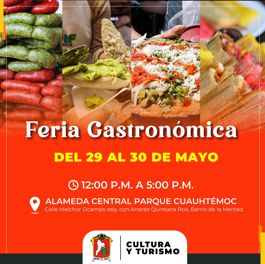 ¡A preparar la barriga! Feria Gastronómica en Toluca