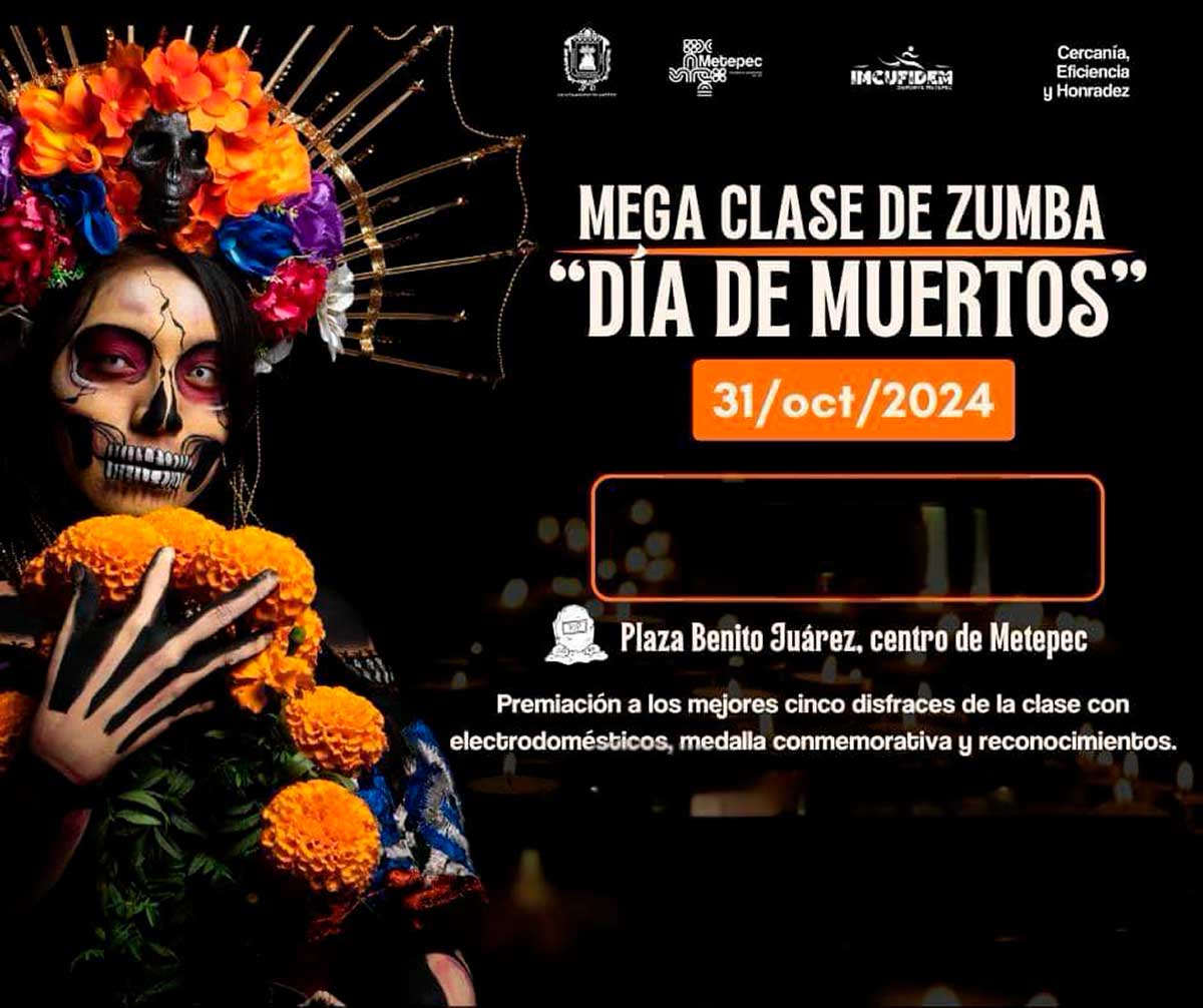 Promocional de la tercera edición de la MEGA Clase de Zumba en Metepec para celebrar Día de Muertos.