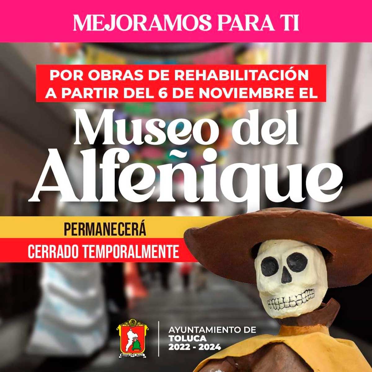 Aviso de cierre temporal del Museo del Alfeñique por obras de renocación.