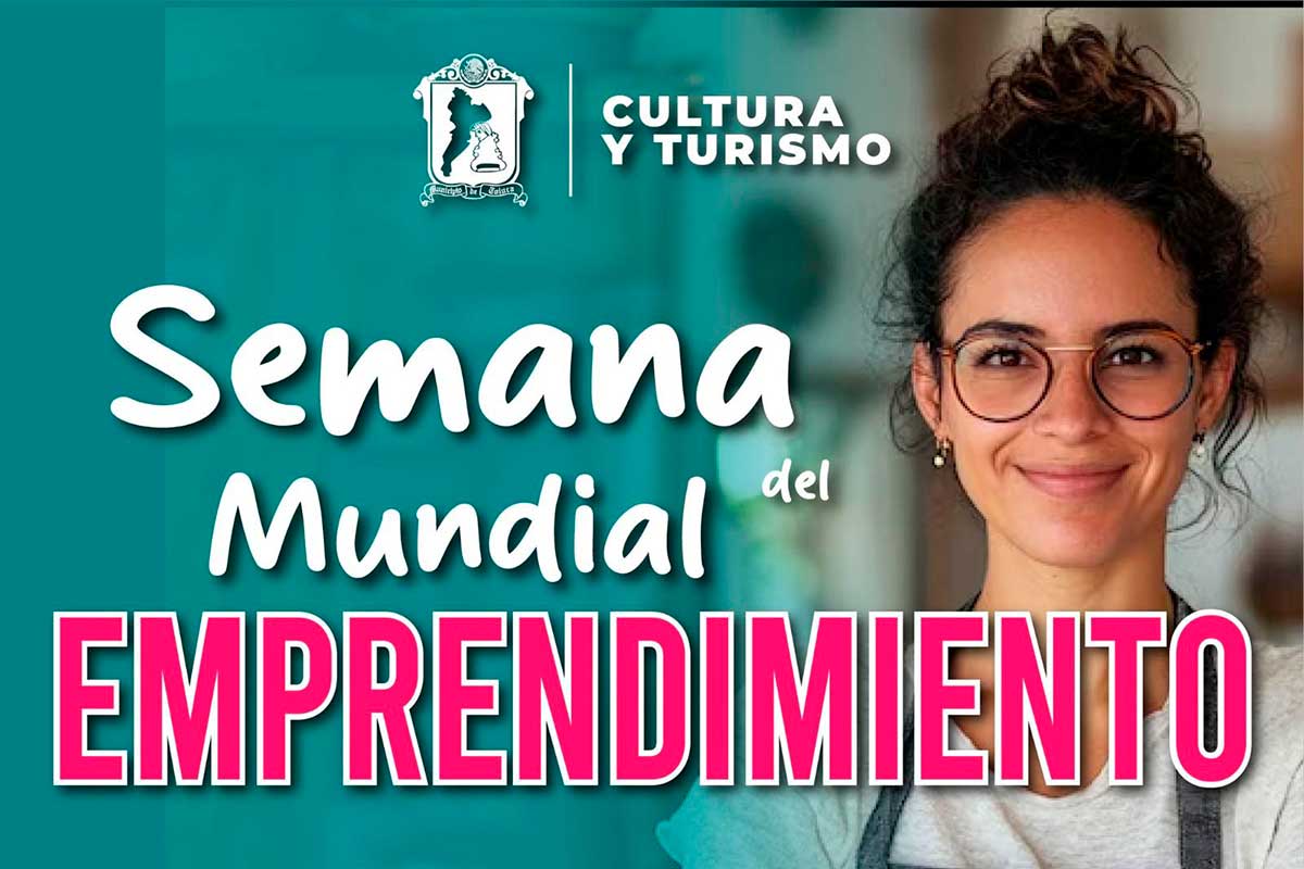 Toluca Celebra la Semana Mundial del Emprendimiento con Actividades Especiales