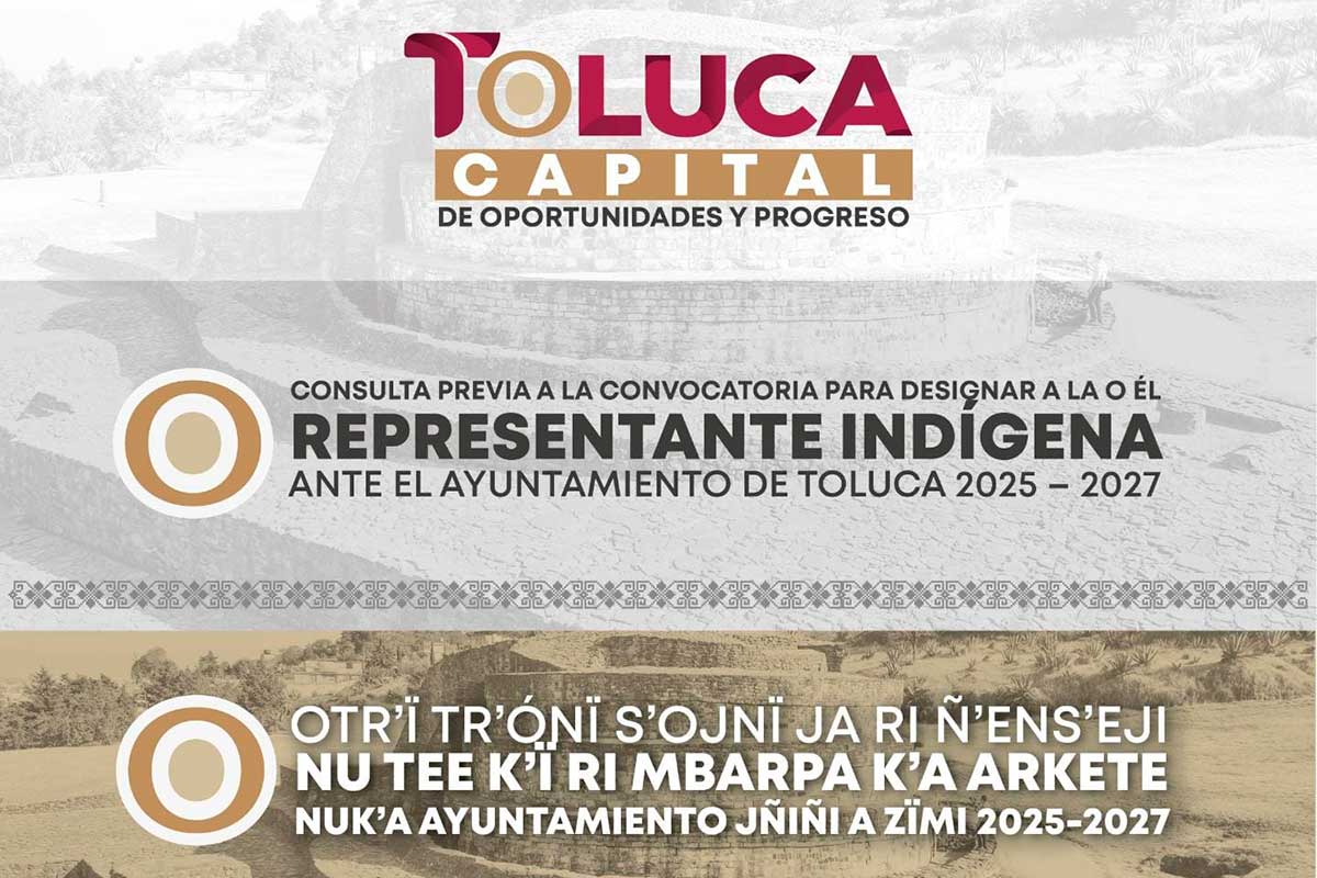 Toluca convoca a Consulta Previa para elegir Representante Indígena ante el Ayuntamiento