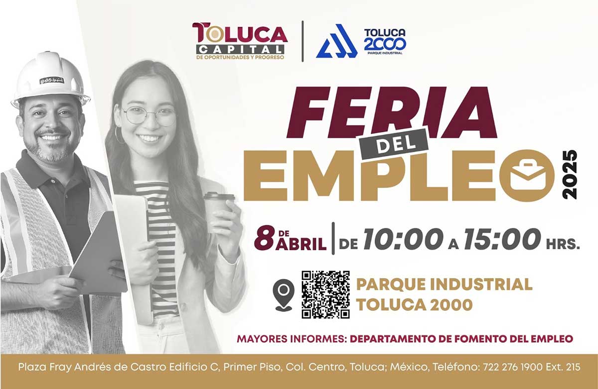 Feria del Empleo 2025 en Toluca ofrecerá más de 700 vacantes en áreas técnicas, operativas y administrativas