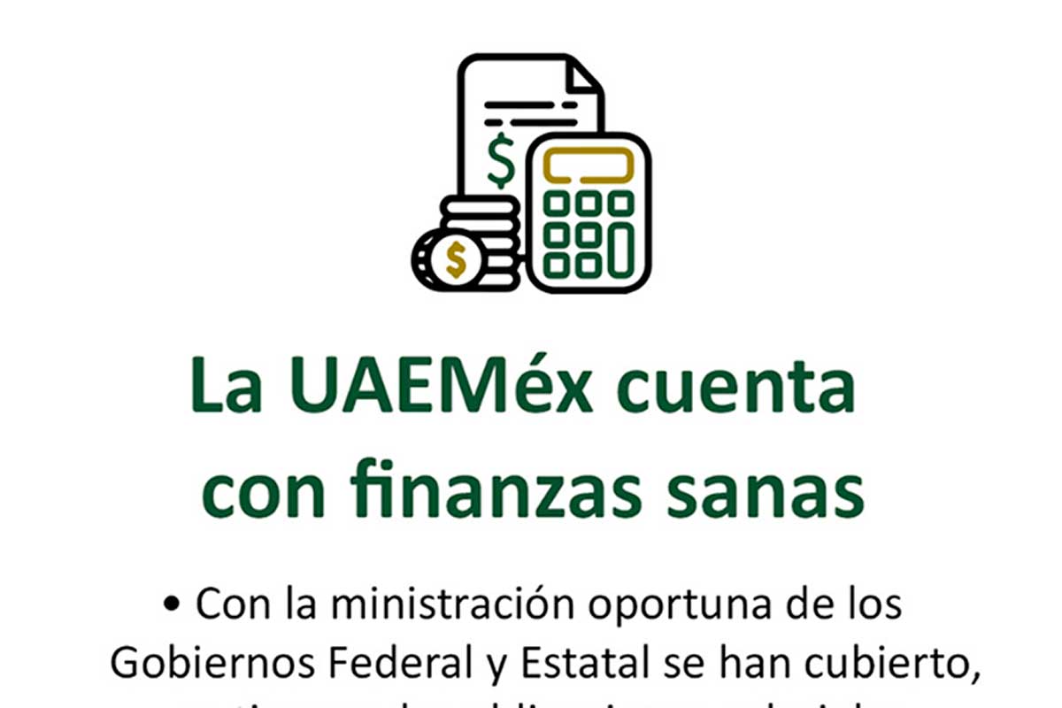 UAEMéx goza de estabilidad financiera y cumple con sus obligaciones fiscales y laborales