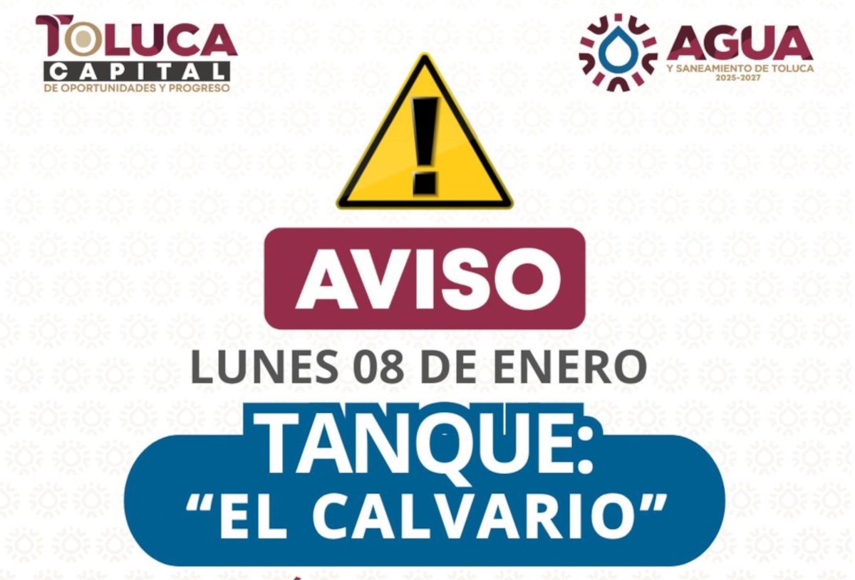 Iniciará Gobierno de Toluca rehabilitación del tanque El Calvario para fortalecer el abasto de agua