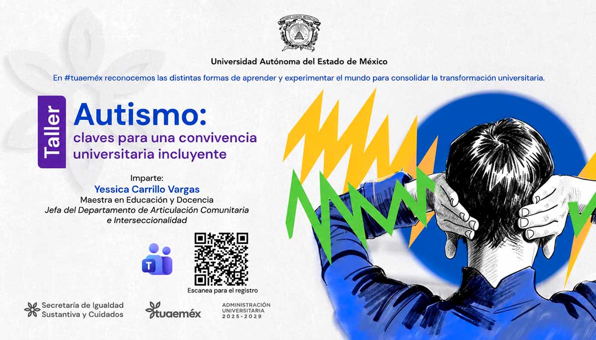 UAEMéx impulsa una convivencia universitaria más incluyente para personas autistas